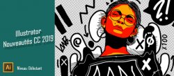 Gratuit : Les nouveautés d'Illustrator CC 2019