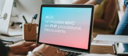 #1/6 Le modèle MVC en Php procédural, Découverte