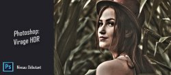Astuce gratuite Photoshop - Virage HDR