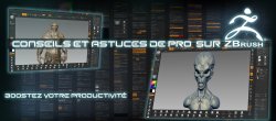 Conseils et Astuces de PRO sur ZBrush
