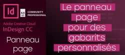 Gratuit : Utiliser le panneau page pour des gabarits personnalisés