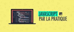 JavaScript par la Pratique