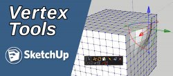 Vertex Tools pour SketchUp