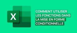 Gratuit : Comment utiliser les fonctions dans la mise en forme conditionnelle