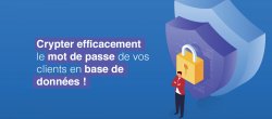 Crypter efficacement le Password de votre clients en base de données