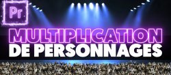 Gratuit : Multiplication de Personnages sur Premiere Pro