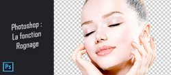 Gratuit Photoshop - La fonction rognage