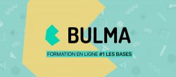 Formation Bulma #1 - Les bases