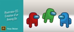 Gratuit : Réaliser un personnage d'Among Us avec Illustrator