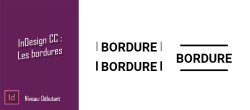 Comprendre les bordures dans InDesign CC 2021