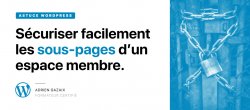 Gratuit : Comment sécuriser facilement les sous-pages d'un espace membre