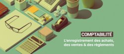 L'enregistrement des achats, des ventes et des règlements
