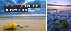 Réussir ses photos de paysages