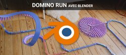 Domino Run avec Blender
