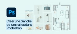 Créer une planche de luminaires dans Photoshop (fichier .psd inclu)