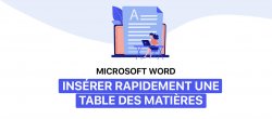 Word : Insérer rapidement une table des matières