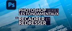 Recadrer et Redresser