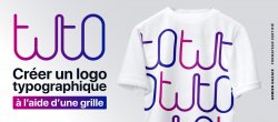 Créer un Logo typographique avec une grille personnalisée sur Illustrator