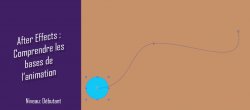 Apprendre les bases de l'animation avec After Effects