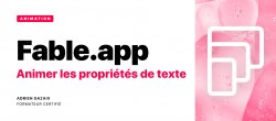 Fable.app : Animer les propriétés de texte