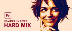 Réaliser un effet hard mix sur Photoshop