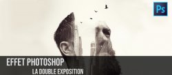 Effet photo Photoshop CC : la double exposition