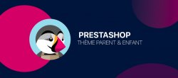 Prestashop - Installer un thème. Thème parent, thème enfant