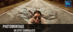 Photomontage Photoshop CC : un effet surréaliste