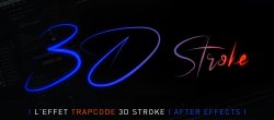 L'effet Trapcode 3D Stroke pour After Effects