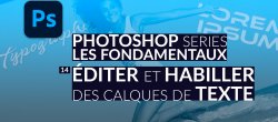 Editer et habiller du texte dans Photoshop