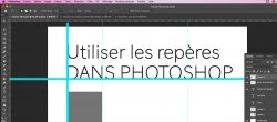Utiliser les repères dans Photoshop