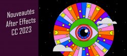 Nouveautés After Effects CC 2023