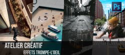 4 Ateliers créatifs : effets trompe-l'oeil