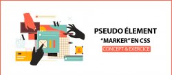 Le pseudo-élément marker en CSS / Concept + Exercice