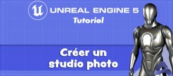 Créer un studio photo avec Unreal Engine 5