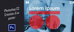 Gratuit : Apprendre à créer un poster vintage dans Photoshop CC