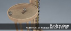 Marble madness : les dynamiques de CINEMA 4D