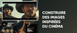 IA : Construire des images inspirées du cinéma