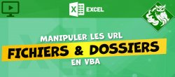Manipuler les fichiers, dossiers et URLs en VBA