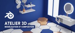 Atelier Blender : Modélisation et composition 3D