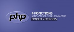 Les 4 fonctions PHP indispensables pour manipuler les chaînes de caractères