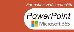 Formation PowerPoint 365 - Cours complet