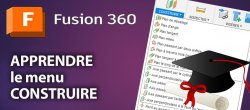Cours Fusion 360 : Les outils de Construction