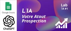 Lab IA #1 - L'IA au service de votre prospection commerciale