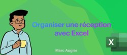 Gérez vos événements avec Excel