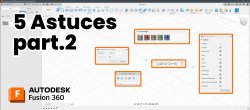 Fusion 360 : 5 Astuces gratuites indispensables - partie 2