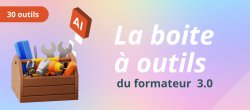 Le kit du formateur : 30 outils essentiels