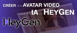 Créer son propre avatar en vidéo avec HeyGen