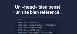 Un head bien pensé = un site bien référencé !
