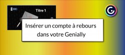 Gratuit : Insérer un compte à rebours dans votre Genially
